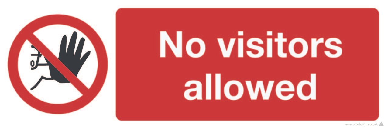 Notice: Implementation of Strict No Visitors Policy for Safety & Security
